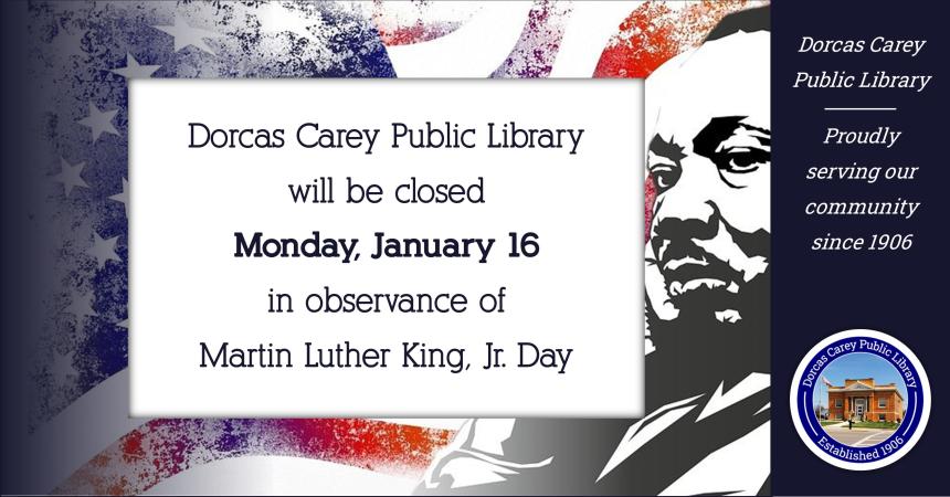 Library Closed in Observance of Martin Luther King, Jr. Day