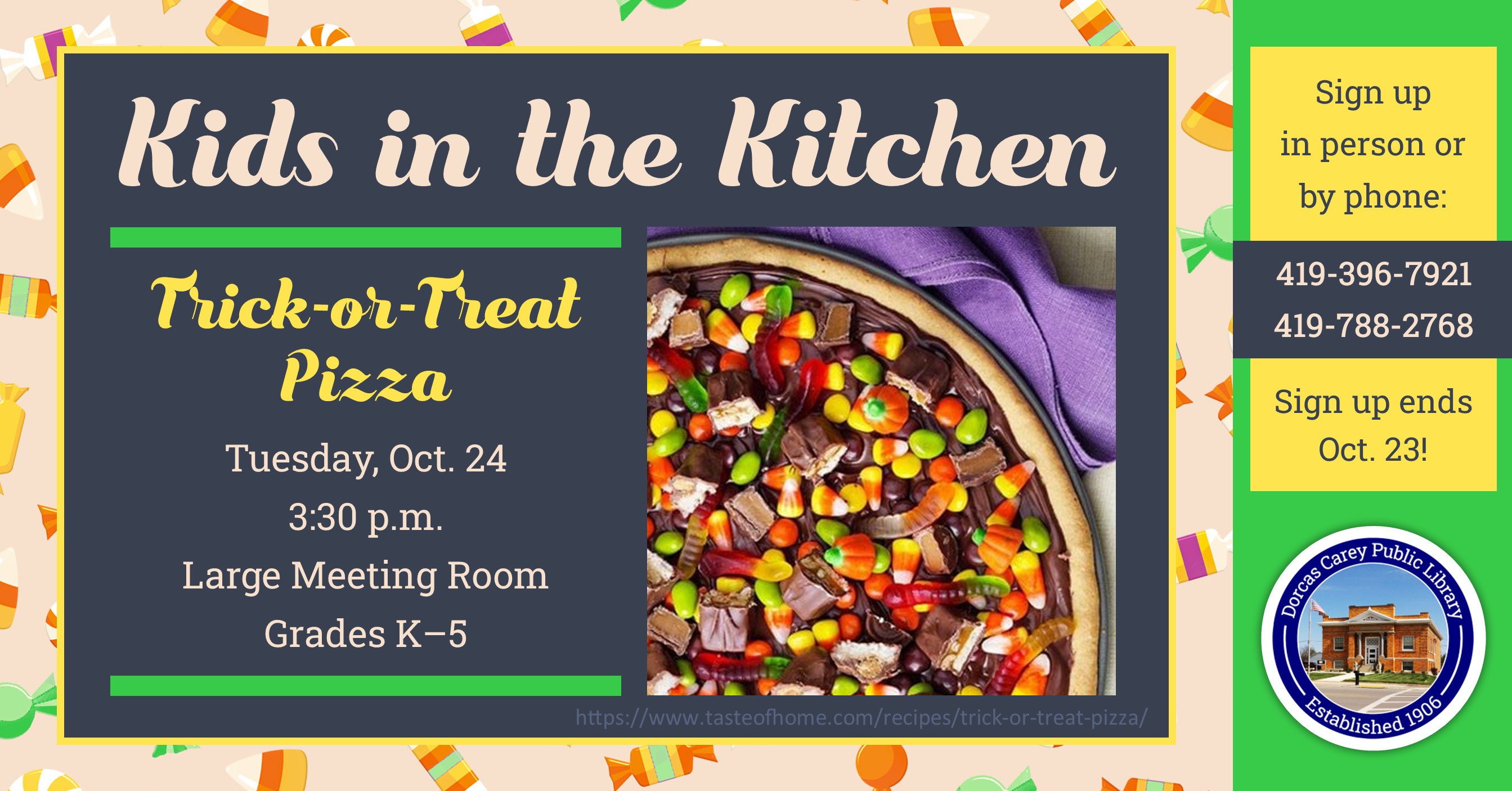 Come to the library on the fourth Tuesday of the month at 3:30 p.m. to learn how to make treats that can be shared with family and friends.  Children in kindergarten through grade 5 are encouraged to join the cooking fun!  This month’s recipe is Trick or Treat Pizza.  Please sign up at the adult circulation desk or by phone at 419-396-7921 or 419-788-2768.
