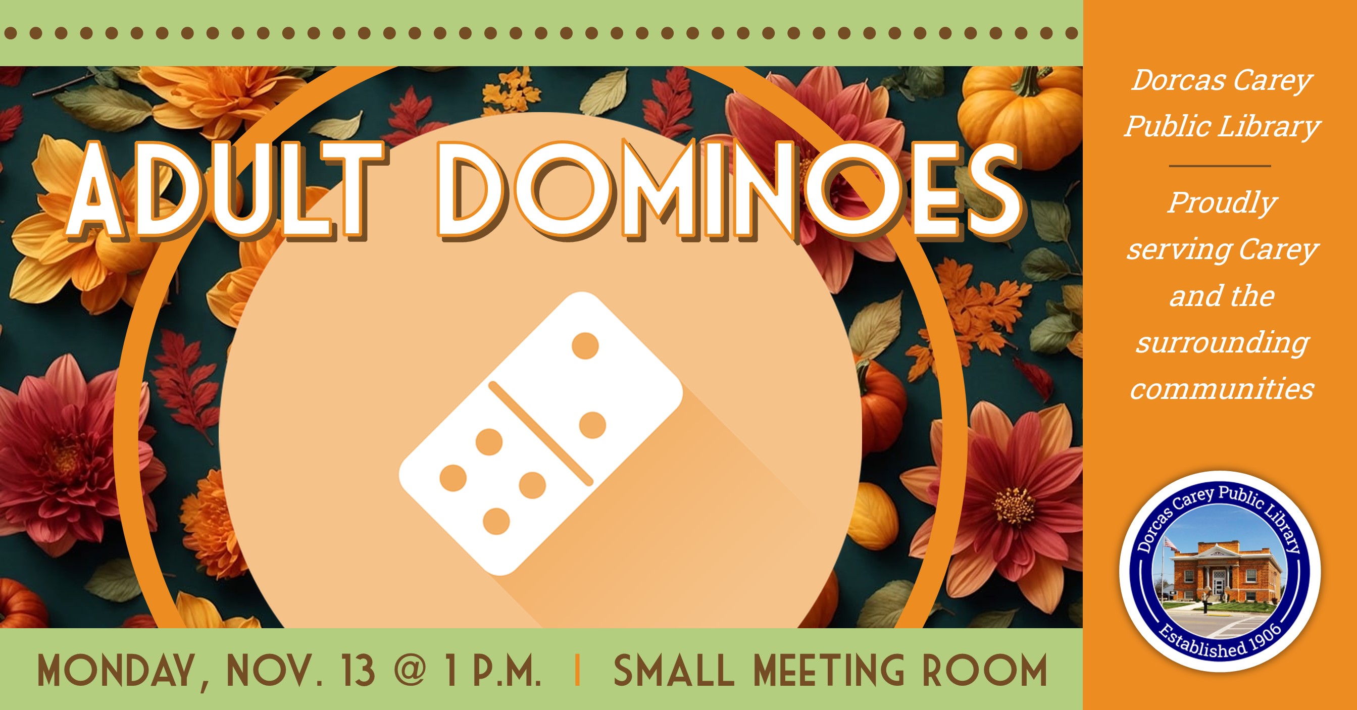 Join us at 1:00 p.m. on Monday, November 13th for Dominoes. Come enjoy the laughter and fun while strategizing your next play!