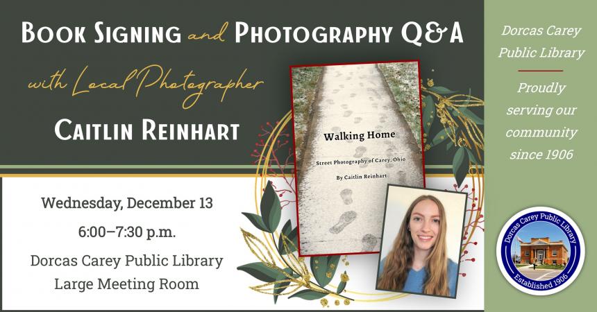 Caitlin Reinhart has been capturing unique photographs of Carey since moving here in 2020.  Her work encourages viewers to see their day to day environment in a new light, to find wonder and beauty in the ordinary.  Don't miss this opportunity to get "behind the lens," and to pick up your won copy of "Walking Home"