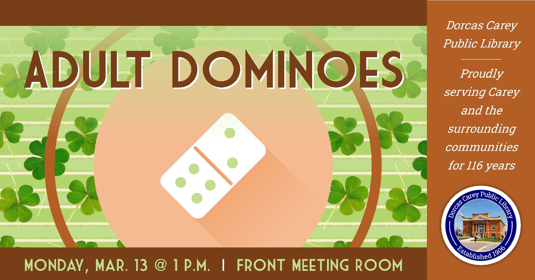 Join us at 1:00 p.m. on Monday, March 13th for Dominoes. Come enjoy the laughter and fun while strategizing your next play!