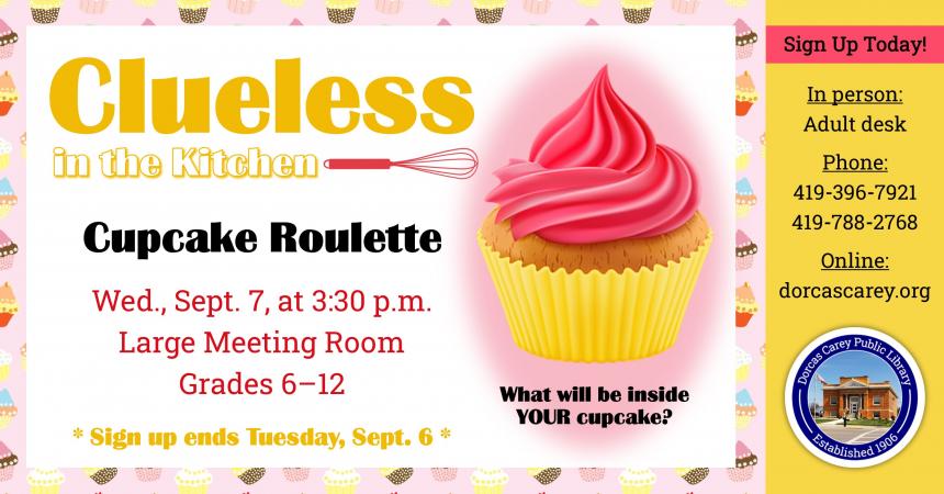 Come join in the cooking fun!  This program is for grades 6 through 12 and will take place the first Wednesday of the month September through May at 3:30 p.m.  This month’s project is Cupcake Roulette.  There will also be a trivia game to participate in and a discussion will be held on what the teens would like to do for upcoming programs. Please sign up at the adult circulation desk, by phone at 419-396-7921 or 419-788-2768, or on our website at www.dorcascarey.org.