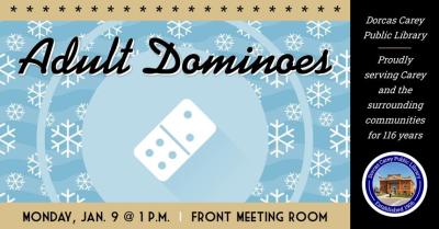 Join us at 1:00 p.m. on Monday, January 9th for Dominoes. Come enjoy the laughter and fun while strategizing your next play!