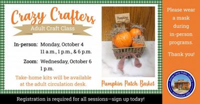Enjoy the laughter and crafty company on Monday, October 4th at 11 a.m., 1 p.m. & 6 p.m.  Discover the creative side of yourself and have fun!  Supplies are provided free of charge, but donations are welcome!!  This month’s craft is a Pumpkin Patch Basket.  Please sign-up at the adult circulation desk, by phone at 419-396-7921 or 419-788-2768 or our website at www.dorcascarey.org.
