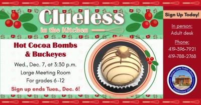 Come join in the cooking fun!  This program is for grades 6 through 12 and will take place the first Wednesday of the month September through May at 3:30 p.m.  This month’s project is Hot cocoa Bombs & Buckeyes.   Please sign up at the adult circulation desk, by phone at 419-396-7921 or 419-788-2768, or on our website at www.dorcascarey.org.
