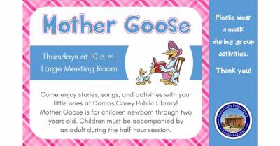 This program is for infants through 2 years old.  Each session lasts approximately 30 minutes.  The children must be accompanied by an adult during the half hour.  There are stories, songs, and activities.  If school is not in session or is cancelled that day, there will not be Mother Goose Time.