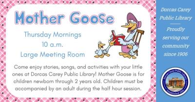 Thursday, November 3rd, 10th & 17th - Mother Goose Time - 10:00 a.m.  This program is for infants through 2 years old.  Each session lasts approximately 30 minutes.  The children must be accompanied by an adult during the half hour.  There are stories, songs, and activities.  If school is not in session or is cancelled that day, there will not be Mother Goose Time.