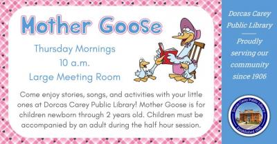 This program is for infants through 2 years old.  Each session lasts approximately 30 minutes.  The children must be accompanied by an adult during the half hour.  There are stories, songs, and activities.  If school is not in session or is cancelled that day, there will not be Mother Goose Time.