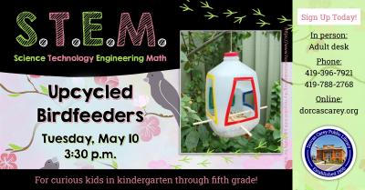 This program will be held on the second Tuesday of the month from September through May at 3:30 p.m.  Come enjoy the hands-on experience of learning.  Children in kindergarten through grade 5 are encouraged to join the learning fun!  This month’s project: Upcycled Birdfeeders.  Please sign up at the adult circulation desk, by phone at 419-396-7921 or 419-788-2768, or on our website at www.dorcascarey.org.