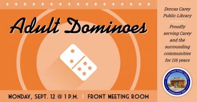 Join us at 1:00 p.m. on Monday, September 12th for Dominoes. Come enjoy the laughter and fun while strategizing your next play!