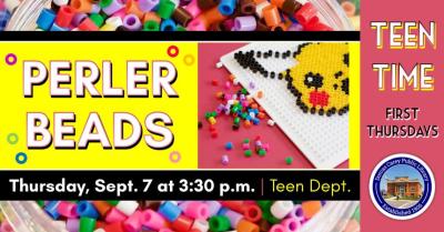 Unwind after school with a different activity every month – games, crafts, snacks and more!  Teen Time is the first Thursday of the month for grades 6 – 12 and runs September – May.   This month’s activity will be Perler Beads.