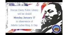 DCPL will be closed in observance of Martin Luther King, Jr. Day